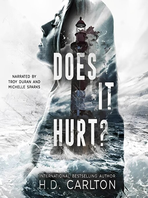 Title details for Does It Hurt? by H. D. Carlton - Available